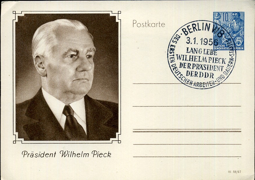 Lang lebe Wilhelm Pieck der Präsident der DDR des ersten Deutschen Arbeiter- und Bauern-Staates - Handwerbestempel - Berlin W8